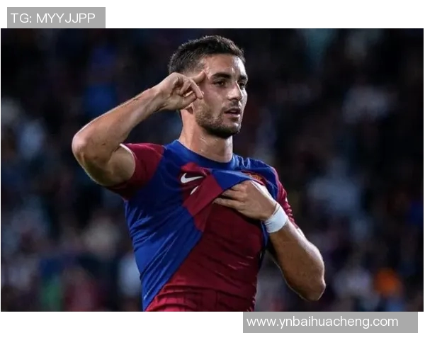 费兰托雷斯在巴萨的崛起与未来展望：从新星到球队核心的蜕变之路