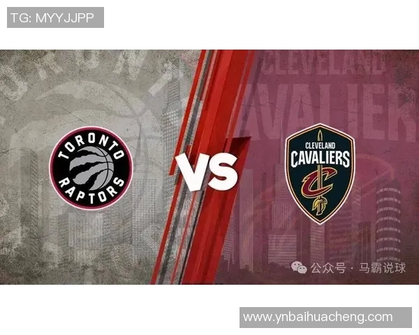 骑士与猛龙比赛直播信息及观看渠道推荐