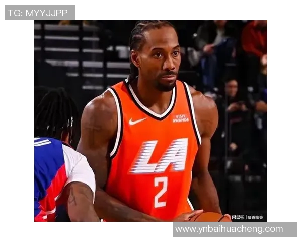 科怀伦纳德的篮球之路与冠军梦想的追逐历程